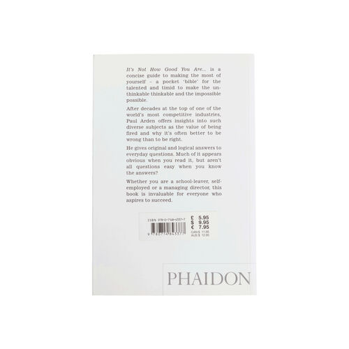 It's Not How Good You Are, It's How Good You Want to Be: The world's best selling book