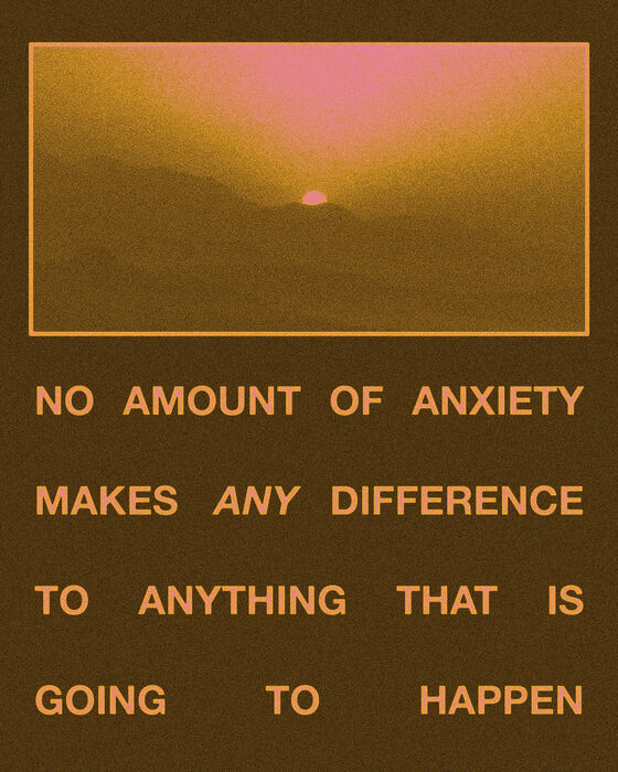 NO AMOUNT OF ANXIETY- Sunrise