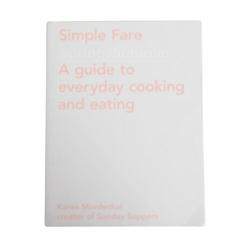 Simple Fare: Spring and Summer
