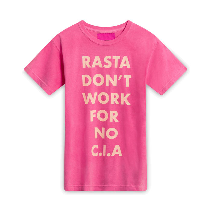 Rasta Don't Work For No CIA T-Shirt - Hot Pink