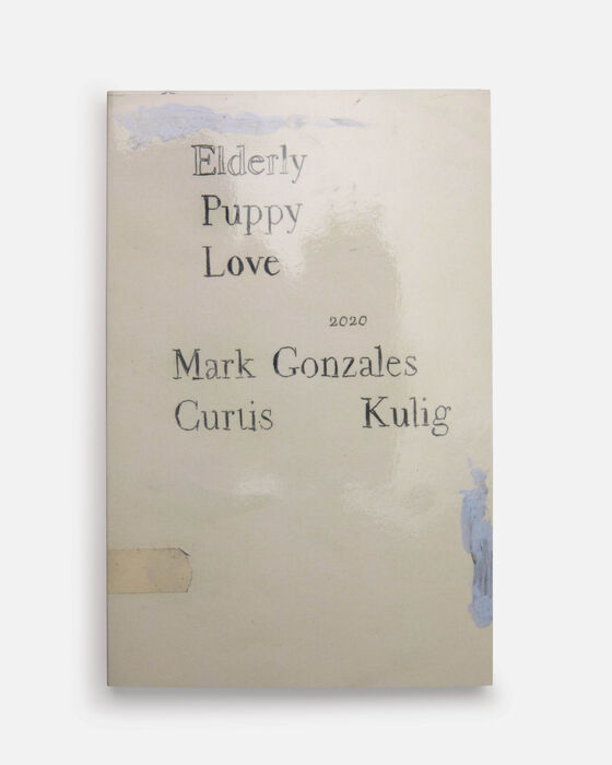 'Elderly Puppy Love, 2020' by Mark Gonzalez x Curtis Kulig