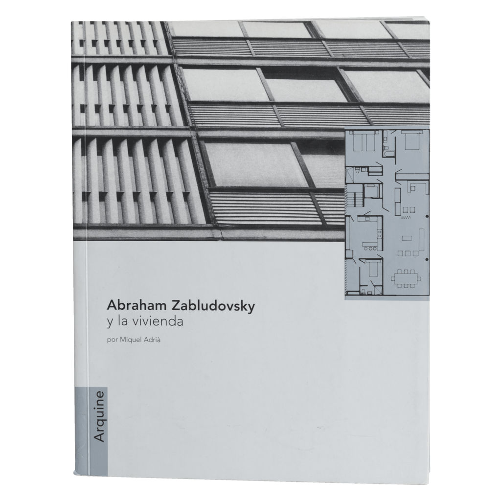 "Abraham Zabludovsky y la vivienda" by Miquel Andrià
